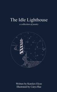 Rapidshare free pdf books download The Idle Lighthouse: a collection of poetry