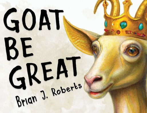 Goat Be Great