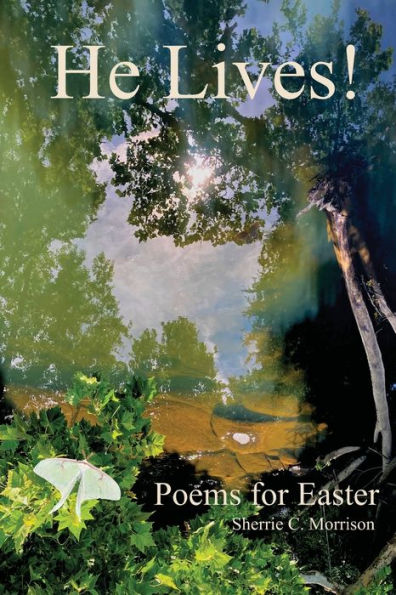 He Lives!: Poems for Easter
