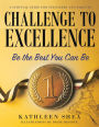 Challenge to Excellence: A Survival Guide for Teenagers and Parents