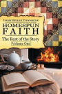 Homespun Faith, The Rest of the Story, Volume One