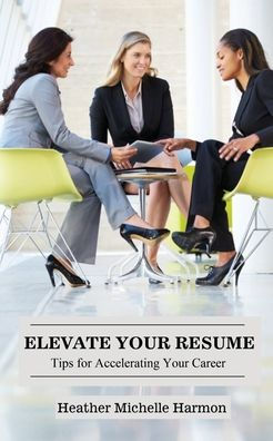 Elevate Your Resume: Tips for Accelerating Career