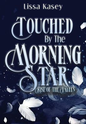 Touched by the Morningstar: Rise of the Fallen