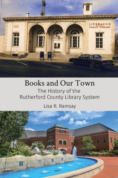 Books and Our Town: the History of Rutherford County Library System