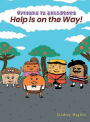 Help Is on the Way!