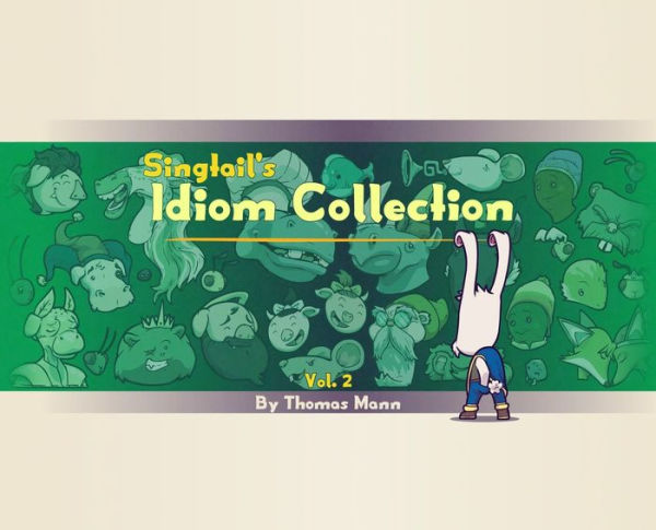 Singtail's Idiom Collection: Vol. 2