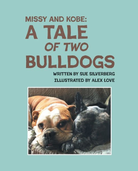 Missy and Kobe: A Tale of Two Bulldogs
