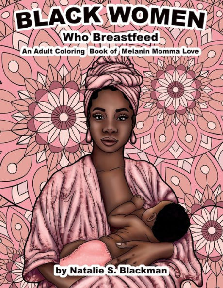 Black Women Who Breastfeed
