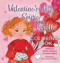 Title: Valentine's Day Soiree with Brielle Coloring Book, Author: Brielle Vivienne