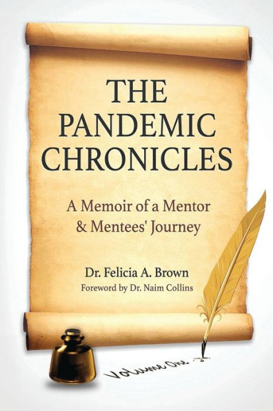 The Pandemic Chronicles: A Memoir of a Mentor & Mentees' Journey