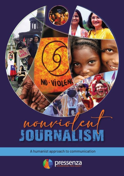 Nonviolent Journalism: A humanist approach to communication