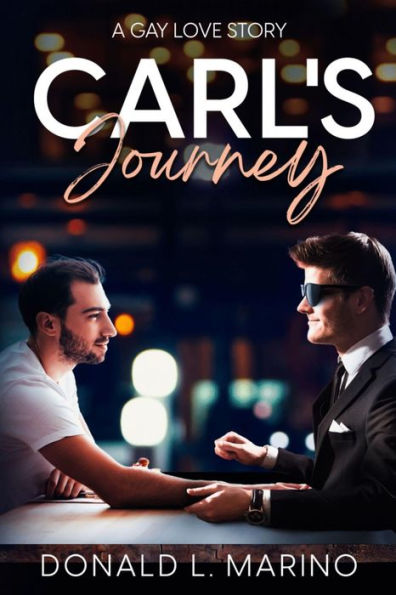 Carl's Journey: A Gay Love Story