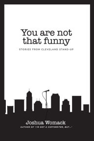 Free digital audio book downloads You are not that funny: Stories from Cleveland Stand-Up  9798218188436 in English