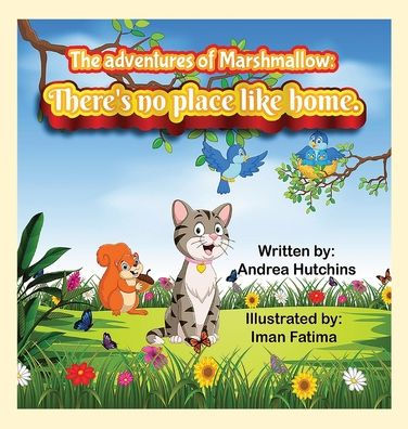 The Adventures of Marshmallow: There's no place like home.