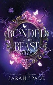 Title: Bonded to the Beast, Author: Sarah Spade
