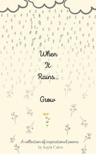 When It Rains, Grow