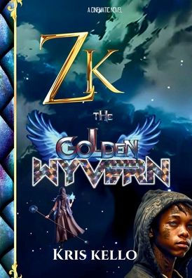 Zk the Golden Wyvern: 