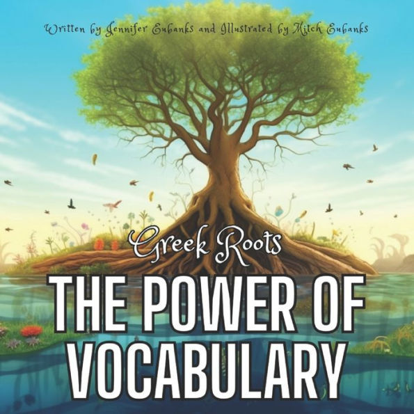 The Power of Vocabulary: Greek Roots