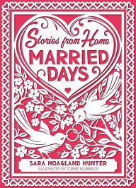 Google book download pdf Married Days: Stories from Home Series