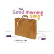 Title: The Good Morning Song!, Author: Garrett Driggers