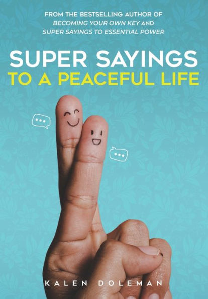 Super Sayings to a Peaceful Life
