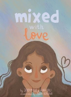 Mixed with Love