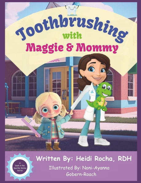 Toothbrushing with Maggie & Mommy