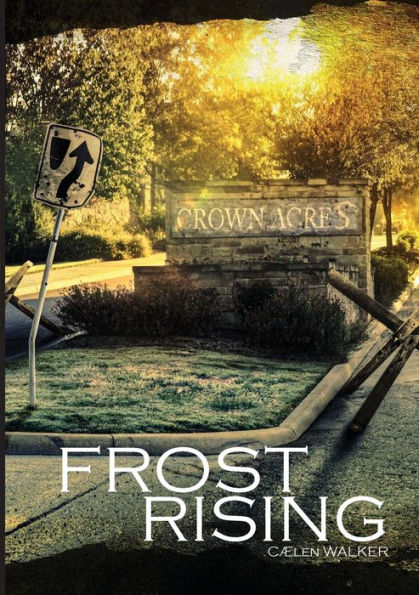 Frost Rising: Book 1 in the Crown Acres Series