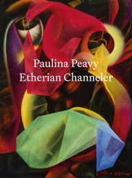Free book online download Paulina Peavy: Etherian Channeler by Paulina Peavy 9798218215095 (English literature)