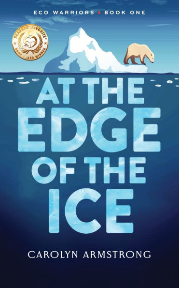 At The Edge Of Ice: Eco Warriors book 1