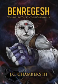 Downloads ebooks online Benregesh: Volume I of The Cocoon Chronicles