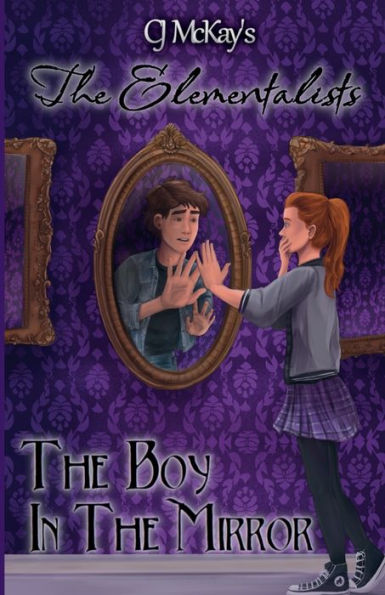 CJ McKay's the Elementalists: Boy Mirror