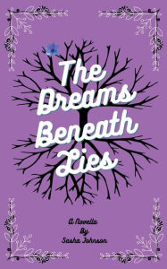 Kindle ebooks best sellers The Dreams Beneath Lies 9798218226633 in English ePub RTF by Sasha Johnson