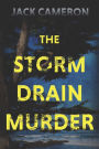 The Storm Drain Murder