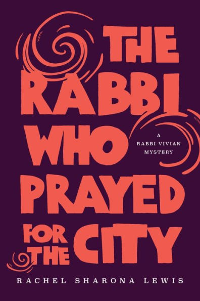 the Rabbi Who Prayed for City