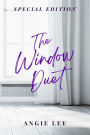 The Window Duet: Special Edition: Special Edition