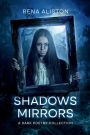 Shadows and Mirrors: A Dark Poetry Collection