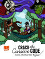 Crack the Cursive Code: Cursive Writing Adventure Story