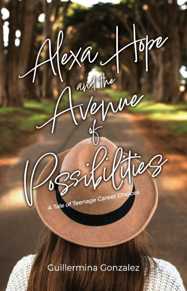 Alexa Hope and the Avenue of Possibilities: A Tale of Teenage Career Choices