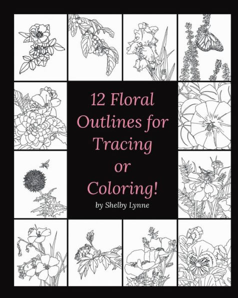 12 Floral Outlines for Tracing or Coloring!