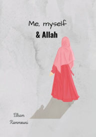 Title: Me, myself & Allah, Author: Elham Rammouni