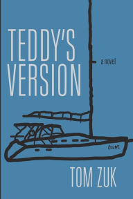 Free e textbooks downloads Teddy's Version English version 9798218244217 by Tom Zuk, Tom Zuk