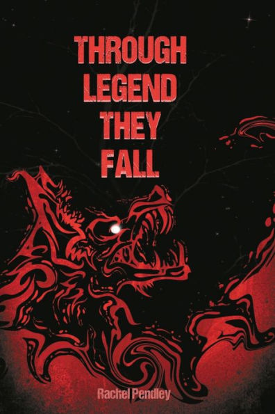 Through Legend They Fall: Part One