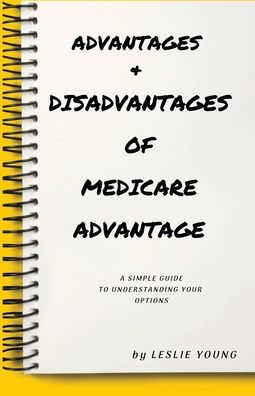 Advantages & Disadvantages of Medicare Advantage