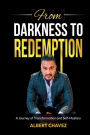 From Darkness to Redemption