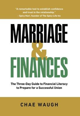 Marriage & Finances: The Three-Day Guide to Financial Literacy to Prepare for a Successful Union