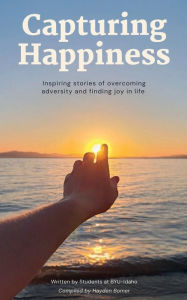 Ebooks gratis pdf download Capturing Happiness: Inspiring Stories of Overcoming Adversity and Finding Joy in Life (English literature)