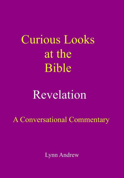 Curious Looks at the Bible: Revelation