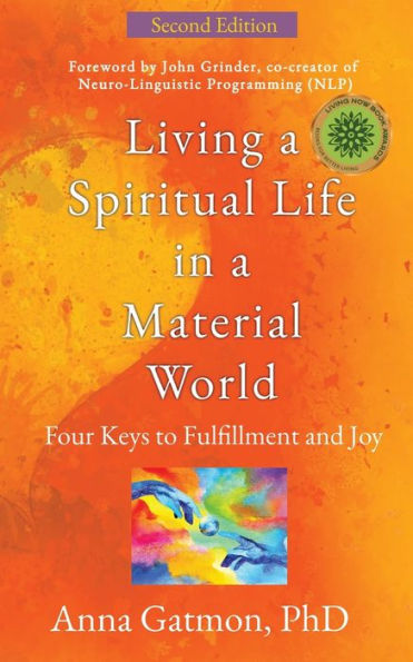 Living a Spiritual Life Material World: Second Edition