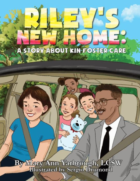 Riley's New Home: A Story About Kin Foster Care